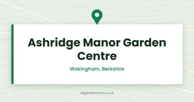 Ashridge Manor Garden Centre — Wokingham, Berkshire (directory card)