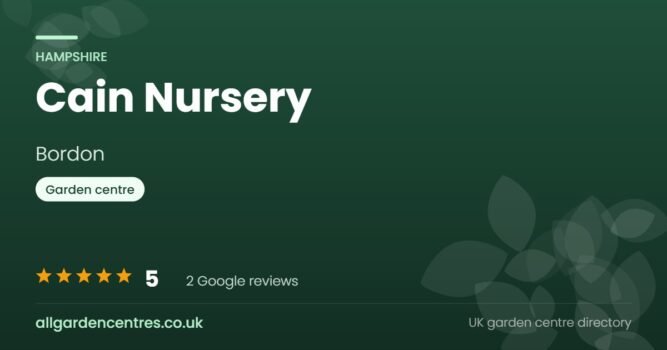 Cain Nursery, a garden centre in Bordon, Hampshire