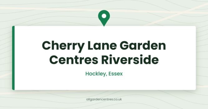 Cherry Lane Garden Centres Riverside — Hockley, Essex (directory card)