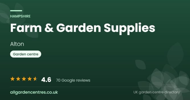 Farm & Garden Supplies, a garden centre in Alton, Hampshire