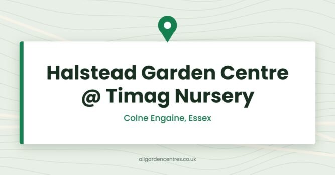 Halstead Garden Centre @ Timag Nursery — Colne Engaine, Essex (directory card)