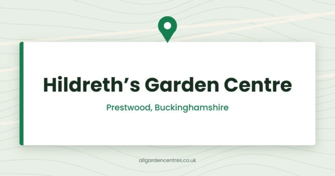 Hildreth’s Garden Centre — Prestwood, Buckinghamshire (directory card)