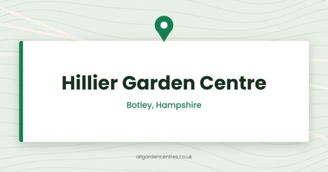 Hillier Garden Centre — Botley, Hampshire (directory card)