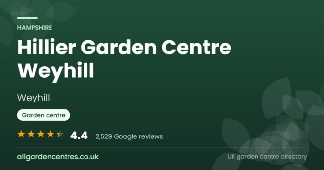 Hillier Garden Centre Weyhill, a garden centre in Weyhill, Hampshire