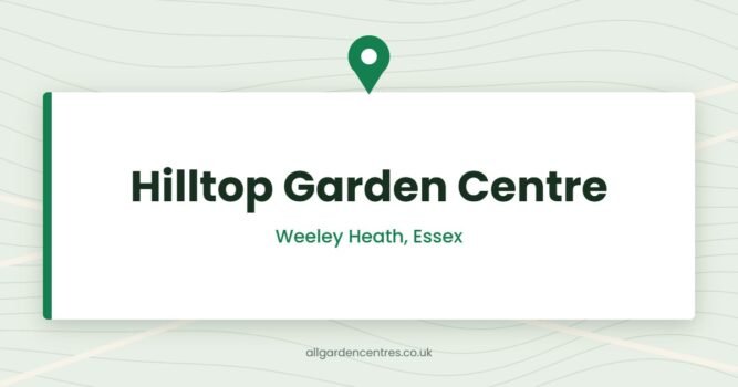 Hilltop Garden Centre — Weeley Heath, Essex (directory card)