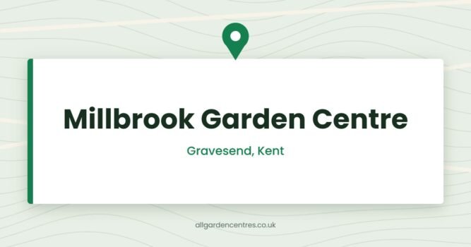 Millbrook Garden Centre — Gravesend, Kent (directory card)