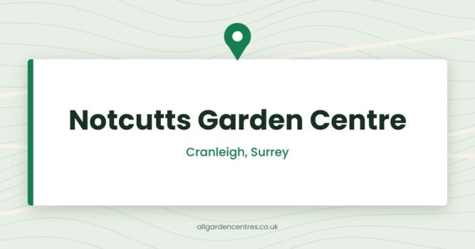 Notcutts Garden Centre — Cranleigh, Surrey (directory card)