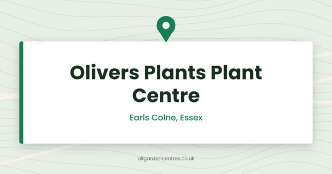 Olivers Plants Plant Centre — Earls Colne, Essex (directory card)