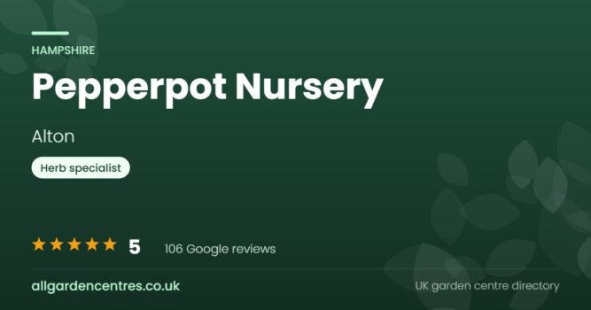 Pepperpot Nursery, a garden centre in Alton, Hampshire