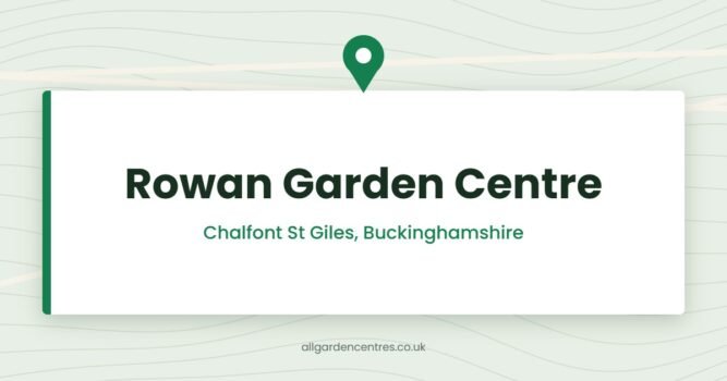 Rowan Garden Centre — Chalfont St Giles, Buckinghamshire (directory card)