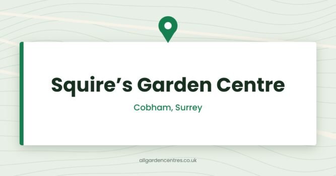 Squire’s Garden Centre — Cobham, Surrey (directory card)