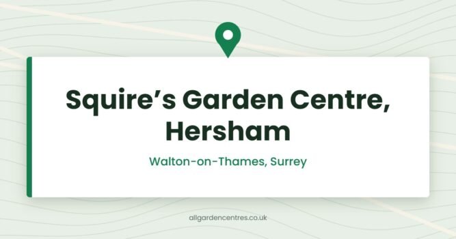 Squire’s Garden Centre, Hersham — Walton-on-Thames, Surrey (directory card)