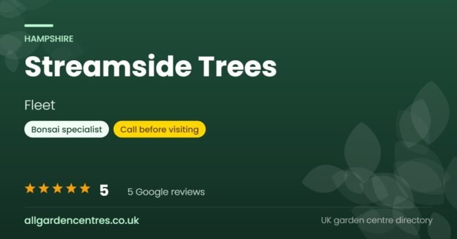 Streamside Trees, a garden centre in Fleet, Hampshire