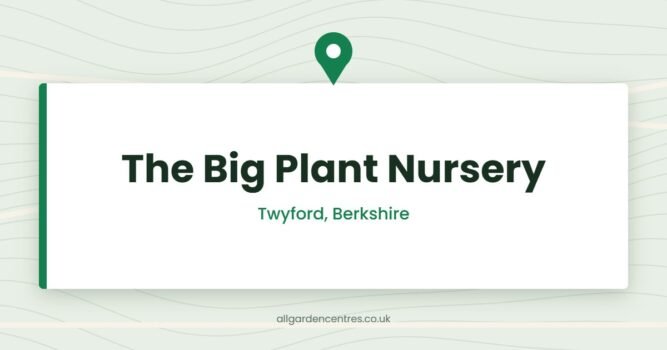 The Big Plant Nursery — Twyford, Berkshire (directory card)