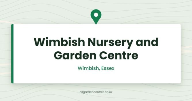 Wimbish Nursery and Garden Centre — Wimbish, Essex (directory card)