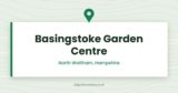 Basingstoke Garden Centre | North Waltham, Basingstoke, Hampshire