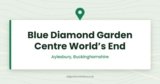 Blue Diamond Garden Centre World’s End | Aylesbury, Buckinghamshire