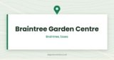 Braintree Garden Centre | Braintree, Essex