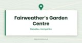 Fairweather’s Garden Centre | Beaulieu, New Forest, Hampshire