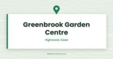 Greenbrook Garden Centre — Highwood, Essex