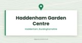 Haddenham Garden Centre | Haddenham, Buckinghamshire