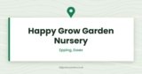 Happy Grow Garden Nursery — Epping, Essex