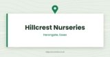 Hillcrest Nurseries — Herongate, Essex
