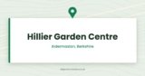Hillier Garden Centre Aldermaston | Reading, Berkshire
