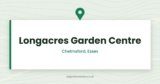 Longacres Garden Centre Chelmsford | Chelmsford, Essex