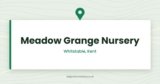 Meadow Grange Nursery | Whitstable, Kent