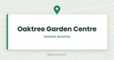 Oaktree Garden Centre | Warfield, Bracknell, Berkshire