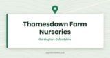 Thamesdown Farm Nurseries | Garsington, Oxfordshire