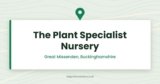 The Plant Specialist Nursery | Great Missenden, Buckinghamshire