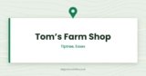 Tom’s Farm Shop — Tiptree, Essex