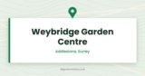 Weybridge Garden Centre, Addlestone